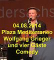 A_20140804 Plaza Mediterraneo Wolfgang Grieger Comedy